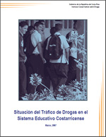 Situación del Tráfico de Drogas en el Sistema Educativo Costarricense. 2007